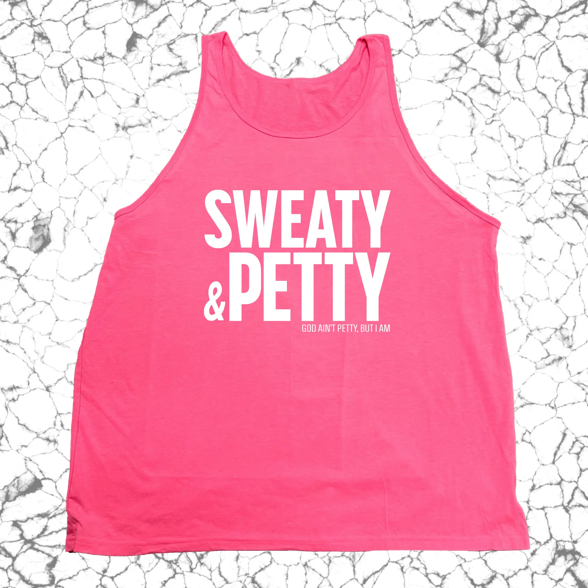 Sweaty and Petty Unisex Tank
